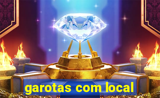 garotas com local